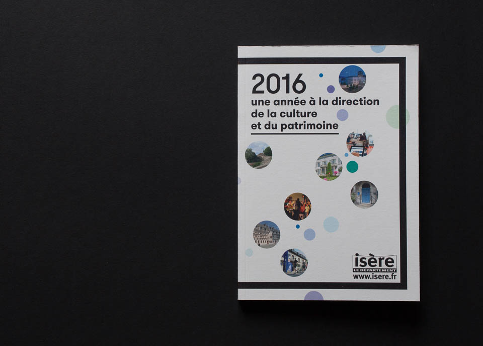 Bilan d’activité de la direction de la culture et du patrimoinde de l’Isère, 2016